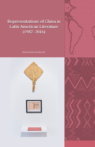 ﻿بازنمایی چین در ادبیات معاصر آمریکای لاتین (1987-2016) (LUP مطالعات آمریکای لاتین لیورپول)