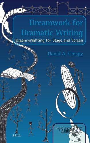 ﻿Dreamwork for Dramatic Writing: Dreamwrighting برای صحنه و صفحه نمایش (آگاهی، ادبیات و هنر، 60)