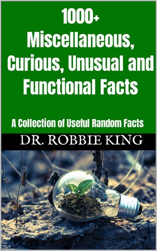 ﻿1000 واقعیت متفرقه، عجیب، غیرمعمول و کاربردی: مجموعه ای از حقایق تصادفی مفید