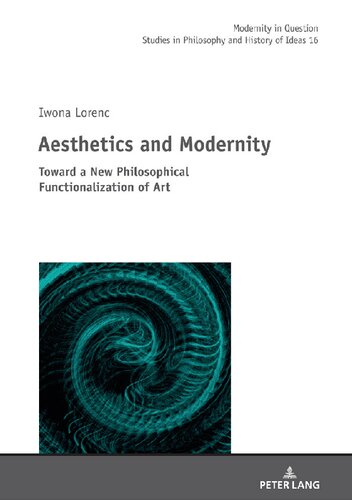 ﻿زیبایی‌شناسی و مدرنیته: به سوی کارکردی‌سازی فلسفی جدید هنر (مدرنیته در پرسش)