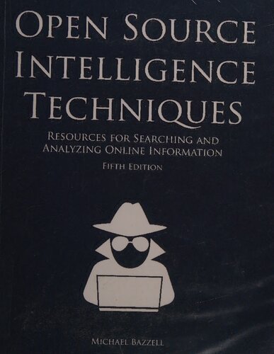 ﻿تکنیک های هوشمند منبع باز: منابعی برای جستجو و تجزیه و تحلیل اطلاعات آنلاین