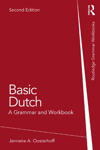 ﻿Basic Dutch: A Grammar and Workbook، 2e