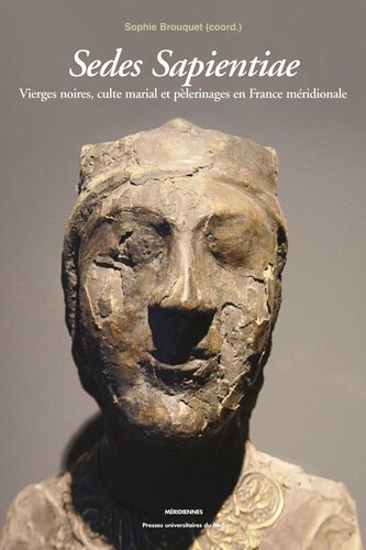 ﻿Sedes Sapientiae - باکره های سیاه پوست، آیین ماریان و زیارت در جنوب فرانسه
