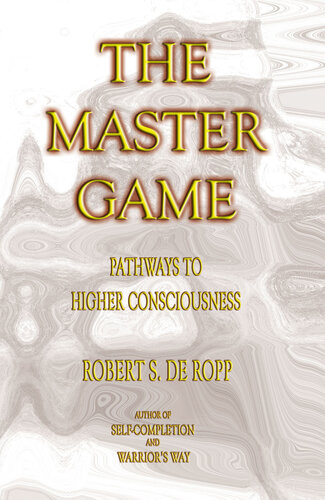 ﻿The Master Game: Pathways to Higher Consciousness (کلاسیک های آگاهی)