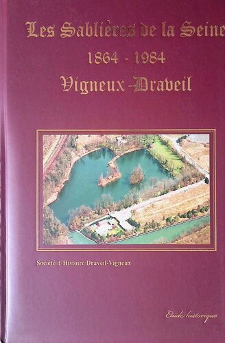 ﻿Sablières of the Seine 1864-1984 Vigneux-DRaveil