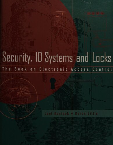 ﻿امنیت، سیستم های شناسایی و قفل ها: کتاب کنترل دسترسی الکترونیکی