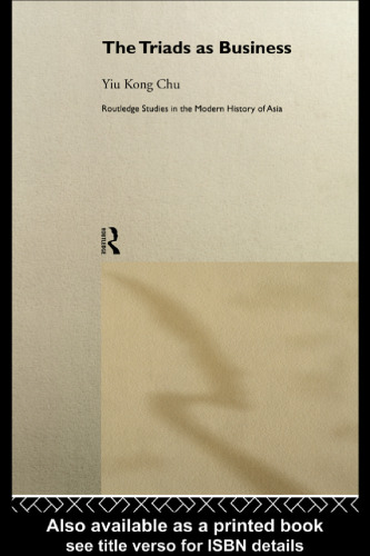 ﻿Triads as Business (مطالعات Routledge در تاریخ مدرن آسیا)