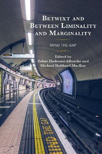 ﻿Betwixt و Between Liminality and Marginality: Mind the Gap