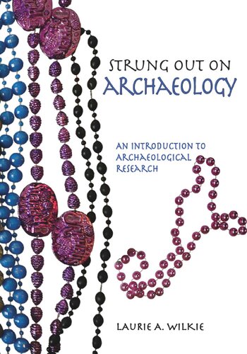﻿Strung Out on Archaeology: مقدمه ای بر تحقیقات باستان شناسی
