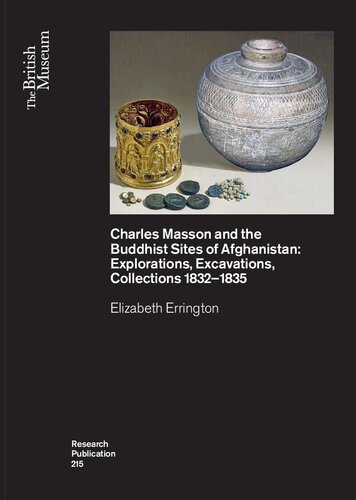 ﻿چارلز ماسون و مکان‌های بودایی افغانستان: کاوش‌ها، کاوش‌ها، مجموعه‌ها 1832-1835