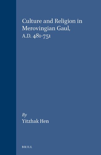 ﻿فرهنگ و دین در گول مرووینگ، 481-751 پس از میلاد (فرهنگ‌ها، باورها و سنت‌ها: قرون وسطی و اوایل مدرن)