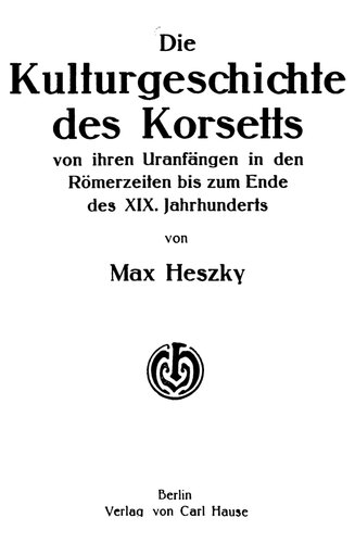 ﻿تاریخچه فرهنگی کرست از پیدایش آن در دوران روم تا پایان قرن نوزدهم. قرن