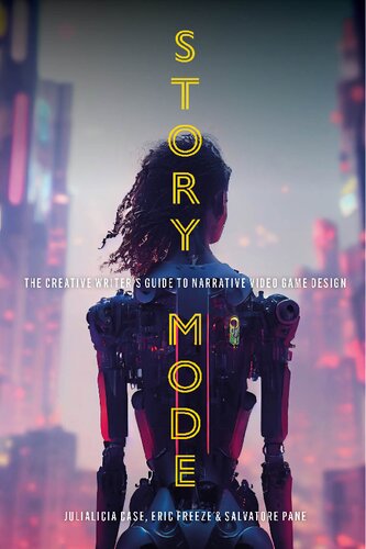 ﻿حالت داستانی: راهنمای نویسنده خلاق برای طراحی بازی ویدیویی روایی