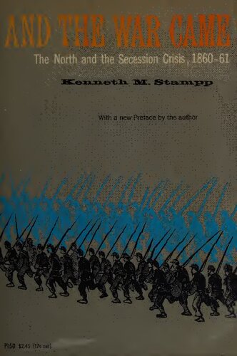﻿و جنگ فرا رسید: شمال و بحران جدایی، 1860-1861