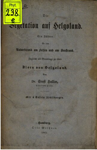 ﻿پوشش گیاهی در هلیگولند راهنمایی برای دوستداران طبیعت در صخره ها و سواحل دریاچه. در همان زمان به عنوان پایه ای برای فلور هلیگولند