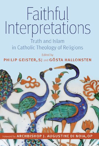 ﻿تفسیرهای مومنانه: حقیقت و اسلام در الهیات ادیان کاتولیک