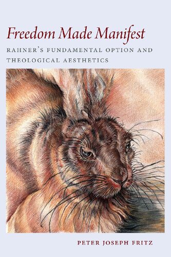 ﻿آزادی آشکار: گزینه بنیادی رهنر و زیبایی شناسی الهیاتی