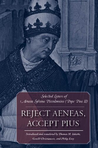﻿انئاس را رد کنید، پیوس را بپذیرید: نامه‌های منتخب انیاس سیلویوس پیکولومینی (پاپ پیوس دوم)