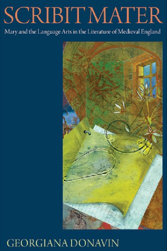 ﻿Scribit Mater: Mary و هنرهای زبانی در ادبیات انگلستان قرون وسطی