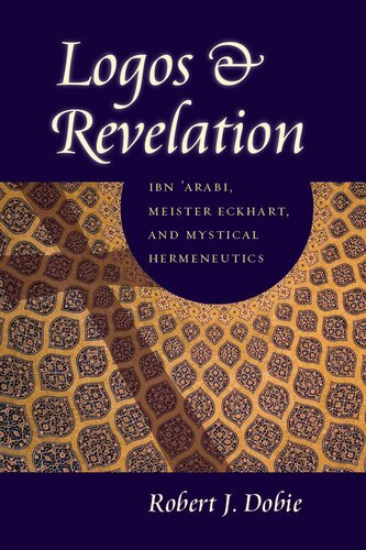 ﻿لوگوها و مکاشفه: ابن عربی، مایستر اکهارت و هرمنوتیک عرفانی