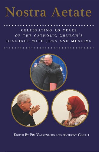 ﻿Nostra Aetate: جشن 50 سال گفتگوی کلیسای کاتولیک با یهودیان و مسلمانان