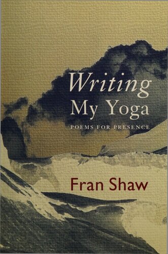 ﻿نوشتن یوگای من شعرهایی برای حضور