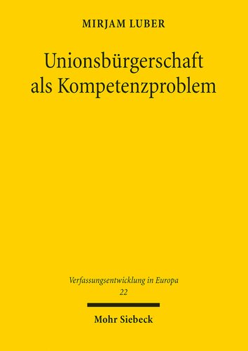 ﻿شهروندی اروپا به عنوان یک مشکل شایستگی مبانی و حدود تفسیر و توسعه حقوقی با استفاده از مثال تابعیت اتحادیه