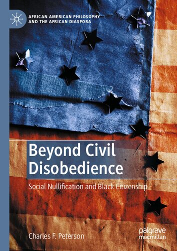 ﻿فراتر از نافرمانی مدنی: ابطال اجتماعی و شهروندی سیاه پوست (فلسفه آفریقایی آمریکایی و دیاسپورای آفریقایی)