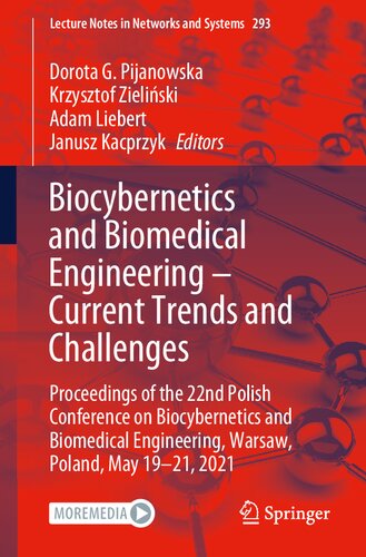 ﻿Biocybernetics and Biomedical Engineering – Current Trends and Challenges: مجموعه مقالات بیست و دومین کنفرانس لهستانی در زمینه بیوسیبرنتیک و بیومدیکال ... 2021 (یادداشت های سخنرانی در شبکه ها و سیستم ها)
