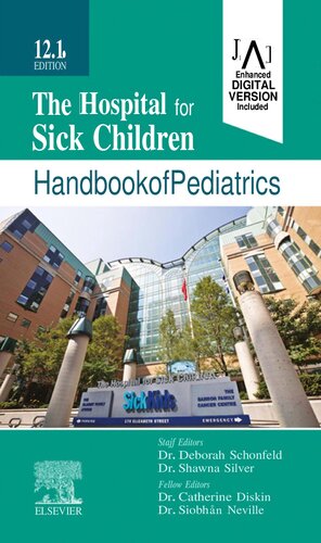 ﻿The Hospital for Sick Children Handbook of Pediatrics, 12e (12 مه 2022)_(0323713408)_(Elsevier).pdf