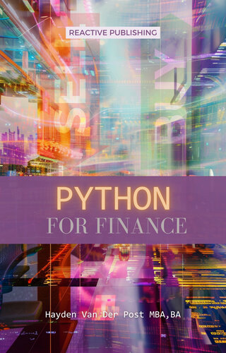﻿Python for Finance: A Crash Course Modern Guide: Python Fast یاد بگیرید