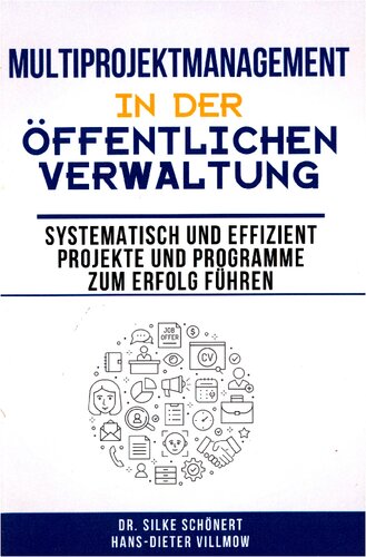 ﻿مدیریت چند پروژه در مدیریت عمومی: به طور سیستماتیک و کارآمد پروژه ها و برنامه ها را به موفقیت هدایت می کند