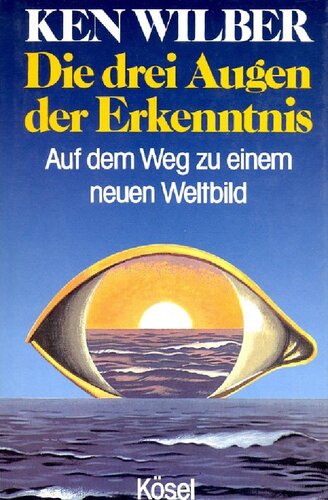 ﻿سه چشم دانش - در راه رسیدن به جهان بینی جدید