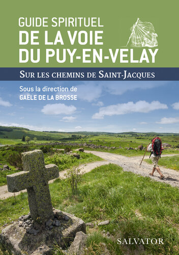 ﻿راهنمای معنوی مسیر Puy-en-Velay: در مسیرهای سنت جیمز