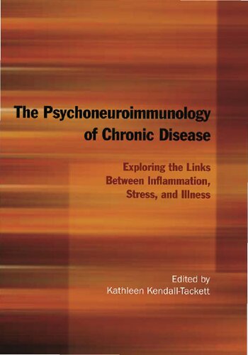 ﻿روان‌نوروایمونولوژی بیماری‌های مزمن: بررسی پیوندهای بین التهاب، استرس و بیماری