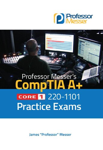 ﻿امتحانات تمرینی CompTia A Core 1 220-1101 Professor Messer