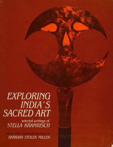 ﻿کاوش در هنر مقدس هند: برگزیده نوشته‌های استلا کرامریش