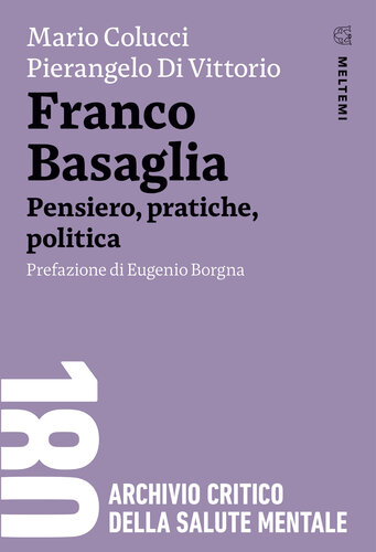 ﻿Franco Basaglia. فکر ، عملی ، سیاست