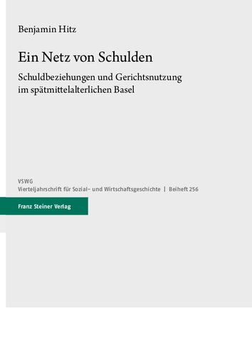 ﻿شبکه ای از بدهی: روابط بدهی و استفاده از دادگاه در بازپرداخت قرون وسطایی (سه ماهه سال برای تاریخ اجتماعی و اقتصادی - مکمل ها ، 256)