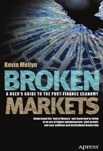 ﻿بازارهای شکسته: راهنمای کاربر برای اقتصاد پس از تامین مالی