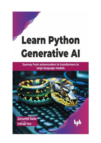 ﻿هوش مصنوعی Python Generative را بیاموزید: سفر از رمزگذارهای خودکار به ترانسفورماتورها تا مدل‌های زبان بزرگ