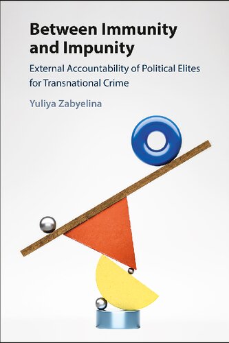 ﻿بین مصونیت و مصونیت: پاسخگویی خارجی نخبگان سیاسی در قبال جنایات فراملی