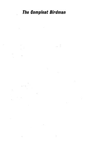 ﻿The Compleat Birdman: An Illustrated History of Man-powered Flight