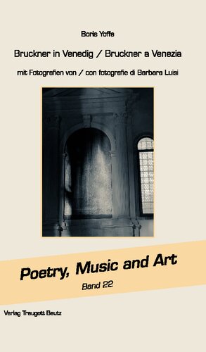 ﻿بروکنر در ونیز / بروکنر و ونزیا: با عکس‌های / con fotografie di Barbara Luisi