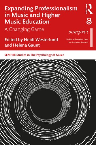 ﻿گسترش حرفه گرایی در موسیقی و آموزش عالی موسیقی: یک بازی در حال تغییر