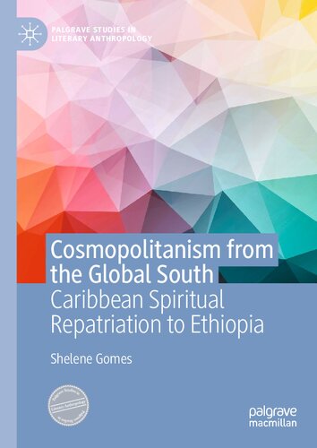 ﻿جهان وطنی از جنوب جهانی: بازگشت معنوی کارائیب به اتیوپی (مطالعات پالگریو در انسان شناسی ادبی)