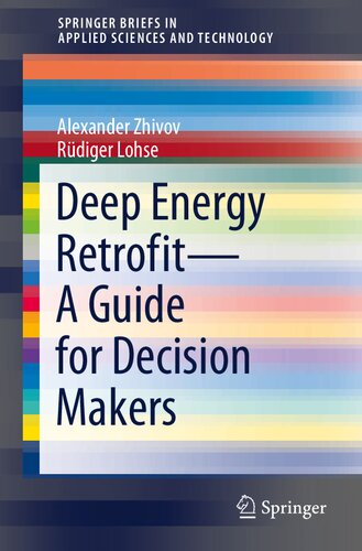 ﻿Deep Energy Retrofit - راهنمای تصمیم گیرندگان (Springer Briefs in Applied Sciences and Technology)