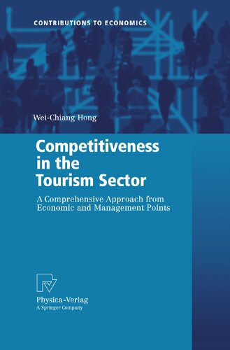 ﻿رقابت در بخش گردشگری: رویکردی جامع از نکات اقتصادی و مدیریتی (مشارکت در اقتصاد)