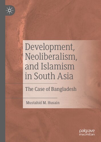 ﻿توسعه ، نئولیبرالیسم و ​​اسلام گرایی در آسیای جنوبی: مورد بنگلادش