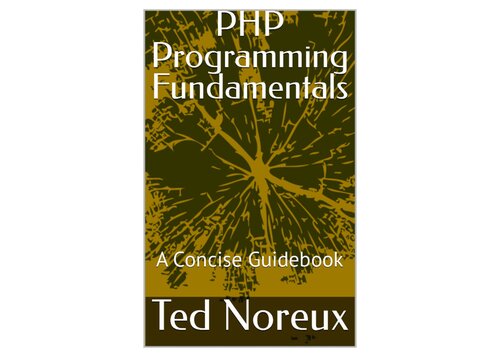 ﻿اصول برنامه نویسی PHP: کتاب راهنمای مختصر